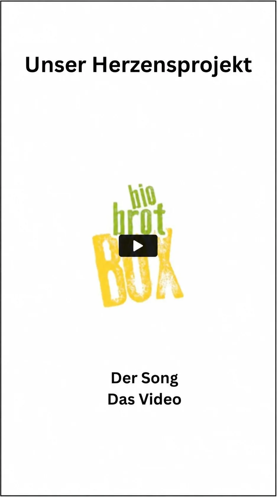 Unser Herzensprojekt Bio Brot Box – Video ansehen